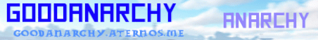 GoodAnarchy - 1.8-1.12.2 Anarchy Server! Minecraft Server Banner