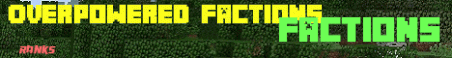 OverPowered Factions Minecraft Server Banner