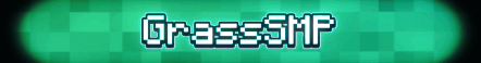 GrassWorldSMP Minecraft Server Banner